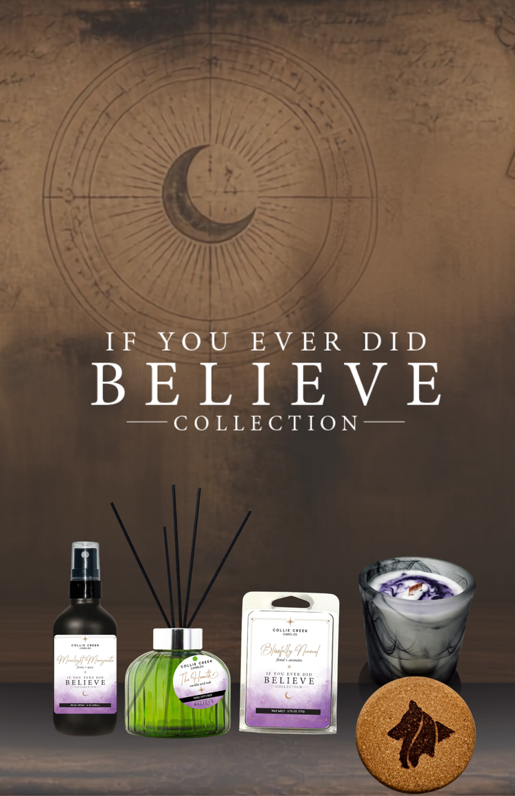 If You Ever Did Believe | Collie Creek Candles