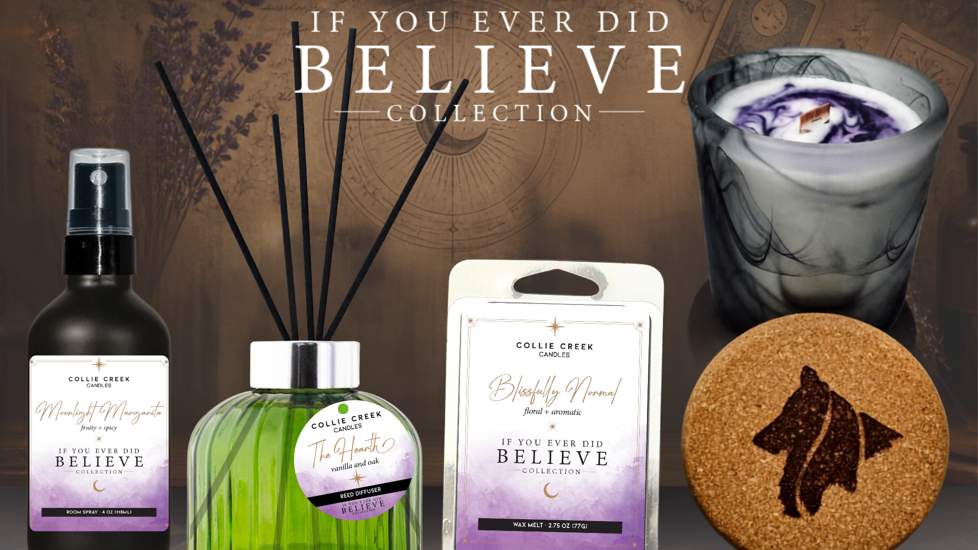 A collage-style promotional graphic for the Collie Creek Scents 'If You Ever Did Believe Collection' featuring multiple products: a dark bottle with a purple gradient label, a green reed diffuser with black reeds, a boxed fragrance product, a marbled candle in a glass cup, and a cork coaster with a black cat silhouette. The background is a textured brown with decorative script and map elements, and large text at the top reads 'IF YOU EVER DID BELIEVE COLLECTION'.